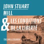Suart Mill et les conditions de la liberté – cover