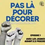 Episode 1 AVEC les jeunes aidant.e.s proches