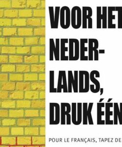 "Voor het nederlands, druk één" de Nicole Burette