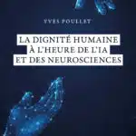 dignite-humaine-neurosciences-poullet_edited